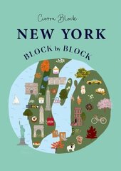 New York Block by Block: An illustrated guide to the iconic American city cena un informācija | Ceļojumu apraksti, ceļveži | 220.lv