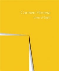 Carmen Herrera: Lines of Sight cena un informācija | Mākslas grāmatas | 220.lv