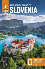 Rough Guide to Slovenia (Travel Guide with Free eBook) 5th Revised edition цена и информация | Путеводители, путешествия | 220.lv