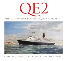 QE2: The Cunard Line Flagship, Queen Elizabeth 2 цена и информация | Путеводители, путешествия | 220.lv