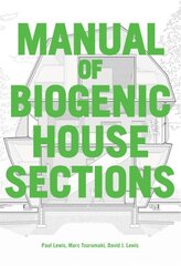 Manual of Biogenic House Sections: Materials and Carbon cena un informācija | Grāmatas par arhitektūru | 220.lv