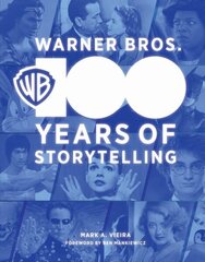 Warner Bros.: 100 Years of Storytelling цена и информация | Книги об искусстве | 220.lv