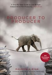 Producer to Producer: A Step-by-Step Guide to Low-Budget Independent Film Producing 2nd Revised edition цена и информация | Книги об искусстве | 220.lv