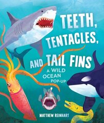 Teeth, Tentacles, and Tail Fins (Reinhart Pop-Up Studio): A Wild Ocean Pop-Up cena un informācija | Grāmatas mazuļiem | 220.lv