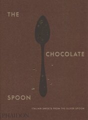 Chocolate Spoon: Italian Sweets from the Silver Spoon cena un informācija | Pavārgrāmatas | 220.lv