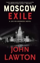 Moscow Exile: A Joe Wilderness Novel cena un informācija | Fantāzija, fantastikas grāmatas | 220.lv