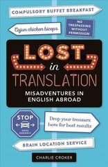 Lost in Translation: Misadventures in English Abroad цена и информация | Фантастика, фэнтези | 220.lv