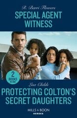 Special Agent Witness / Protecting Colton's Secret Daughters: Special Agent Witness (the Lynleys of Law Enforcement) / Protecting Colton's Secret Daughters (the Coltons of New York) цена и информация | Фантастика, фэнтези | 220.lv