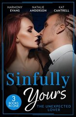 Sinfully Yours: The Unexpected Lover: Lesson in Romance (Kimani Hotties) / Claiming His Convenient Fiancee / the Marriage Contract cena un informācija | Fantāzija, fantastikas grāmatas | 220.lv