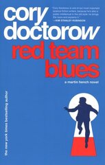 Red Team Blues: A Martin Hench Novel цена и информация | Фантастика, фэнтези | 220.lv