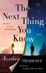 Next Thing You Know: A Novel цена и информация | Фантастика, фэнтези | 220.lv