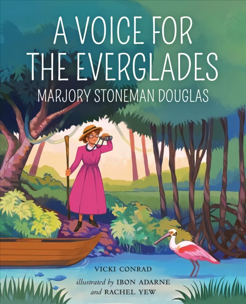 Voice for the Everglades: Marjory Stoneman Douglas цена и информация | Grāmatas pusaudžiem un jauniešiem | 220.lv