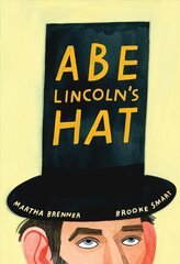 Abe Lincoln's Hat цена и информация | Книги для подростков и молодежи | 220.lv