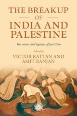 Breakup of India and Palestine: The Causes and Legacies of Partition cena un informācija | Vēstures grāmatas | 220.lv