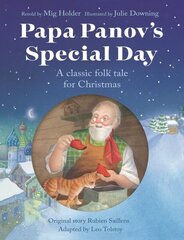 Papa Panov's Special Day: A Classic Folk Tale for Christmas 2nd New edition cena un informācija | Grāmatas pusaudžiem un jauniešiem | 220.lv