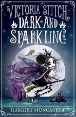 Victoria Stitch: Dark and Sparkling 1 цена и информация | Книги для подростков и молодежи | 220.lv