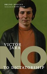 No To Dictatorship: Victor Jara: No to Dictatorship цена и информация | Книги для подростков и молодежи | 220.lv