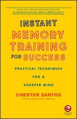Instant Memory Training For Success: Practical Techniques for a Sharper Mind цена и информация | Книги по экономике | 220.lv