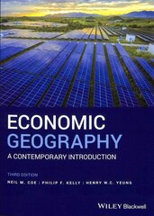 Economic Geography: A Contemporary Introduction 3rd edition cena un informācija | Sociālo zinātņu grāmatas | 220.lv