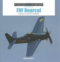 F8F Bearcat: Grumman's Late-War Dogfighter цена и информация | Книги по социальным наукам | 220.lv