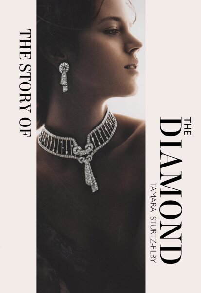 Story of the Diamond: Timeless. Elegant. Iconic. цена и информация | Mākslas grāmatas | 220.lv