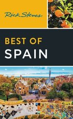 Rick Steves Best of Spain (Fourth Edition) 4th ed. cena un informācija | Ceļojumu apraksti, ceļveži | 220.lv