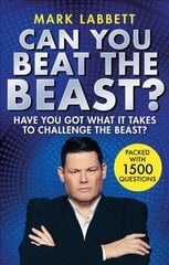 Can You Beat the Beast?: Have You Got What it Takes to Beat the Beast? cena un informācija | Grāmatas par veselīgu dzīvesveidu un uzturu | 220.lv