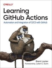 Learning Github Actions: Automation and Integration of CI/CD with Github cena un informācija | Ekonomikas grāmatas | 220.lv