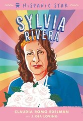 Hispanic Star: Sylvia Rivera цена и информация | Книги для подростков и молодежи | 220.lv