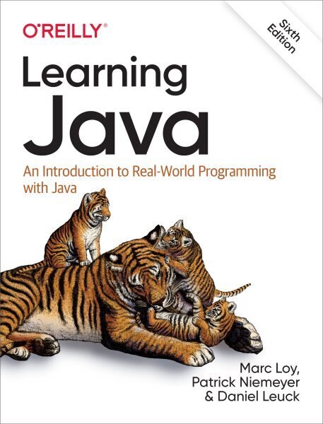 Learning Java: An Introduction to Real-World Programming with Java 6th Revised edition цена и информация | Ekonomikas grāmatas | 220.lv