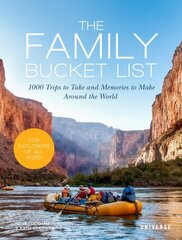 Family Bucket List: 1,000 Trips to Take and Memories to Make All Over the World цена и информация | Путеводители, путешествия | 220.lv