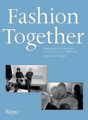 Fashion Together: Fashion's Most Extraordinary Duos on the Art of Collaboration cena un informācija | Mākslas grāmatas | 220.lv