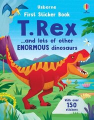 First Sticker Book T. Rex: and lots of other enormous dinosaurs цена и информация | Книги для подростков  | 220.lv