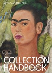 Buffalo AKG Art Museum: Collection Handbook cena un informācija | Mākslas grāmatas | 220.lv