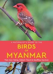 Naturalist's Guide to the Birds of Myanmar cena un informācija | Grāmatas par veselīgu dzīvesveidu un uzturu | 220.lv