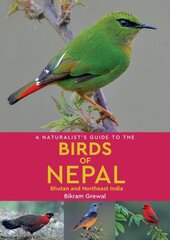 Naturalist's Guide to the Birds of Nepal cena un informācija | Grāmatas par veselīgu dzīvesveidu un uzturu | 220.lv