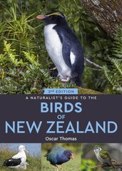 Naturalist's Guide to the Birds Of New Zealand 2nd New edition cena un informācija | Grāmatas par veselīgu dzīvesveidu un uzturu | 220.lv