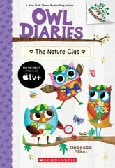 Nature Club: A Branches Book (Owl Diaries #18) cena un informācija | Grāmatas pusaudžiem un jauniešiem | 220.lv