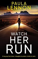 Watch Her Run: mother-daughter team track a killer in this exhilarating new series cena un informācija | Fantāzija, fantastikas grāmatas | 220.lv