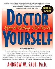 Doctor Yourself: Natural Healing That Works 2nd Revised ed. cena un informācija | Pašpalīdzības grāmatas | 220.lv