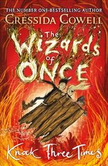 Wizards of Once: Knock Three Times: Book 3 cena un informācija | Grāmatas pusaudžiem un jauniešiem | 220.lv