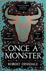 Once a Monster: A reimagining of the legend of the Minotaur cena un informācija | Fantāzija, fantastikas grāmatas | 220.lv