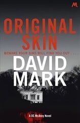 Original Skin: The 2nd DS McAvoy Novel цена и информация | Фантастика, фэнтези | 220.lv