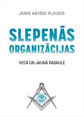 Slepenās organizācijas. Vecā un Jaunā pasaule цена и информация | Исторические книги | 220.lv