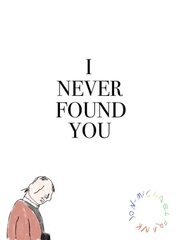 I Never Found You cena un informācija | Fantāzija, fantastikas grāmatas | 220.lv