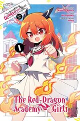 I've Been Killing Slimes for 300 Years and Maxed Out Level Spin-off: The Red Dragon Academy, Vol. 1 цена и информация | Фантастика, фэнтези | 220.lv