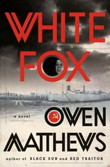 White Fox: A Novel cena un informācija | Fantāzija, fantastikas grāmatas | 220.lv