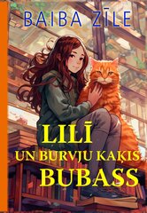 Lilī un burvju kaķis Bubass цена и информация | Сказки | 220.lv