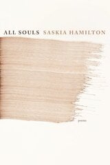 All Souls: Poems цена и информация | Поэзия | 220.lv