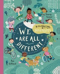 We Are All Different: A Celebration of Diversity! cena un informācija | Grāmatas pusaudžiem un jauniešiem | 220.lv